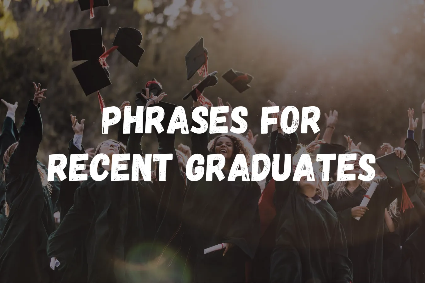Phrases for Recent Graduates